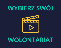 Grafika: zielony napis "Wybierz swój wolontariat" na granatowym tle, żółty symbol klapsa filmowego